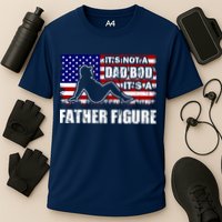 Its Not A Dad Bod Its A Father Figure Funny USA Sexy Cooling Performance Crew T-Shirt
