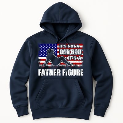 Its Not A Dad Bod Its A Father Figure Funny USA Sexy Hoodie