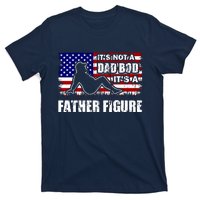 Its Not A Dad Bod Its A Father Figure Funny USA Sexy T-Shirt