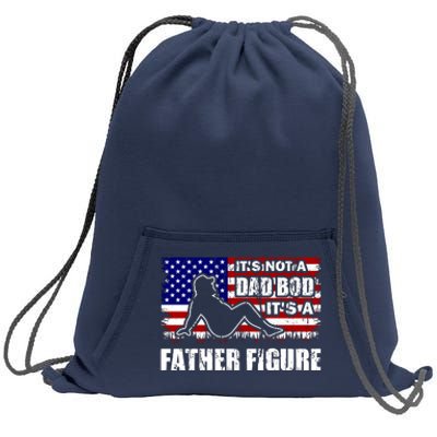 Its Not A Dad Bod Its A Father Figure Funny USA Sexy Sweatshirt Cinch Pack Bag