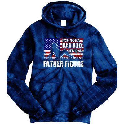 Its Not A Dad Bod Its A Father Figure Funny USA Sexy Tie Dye Hoodie