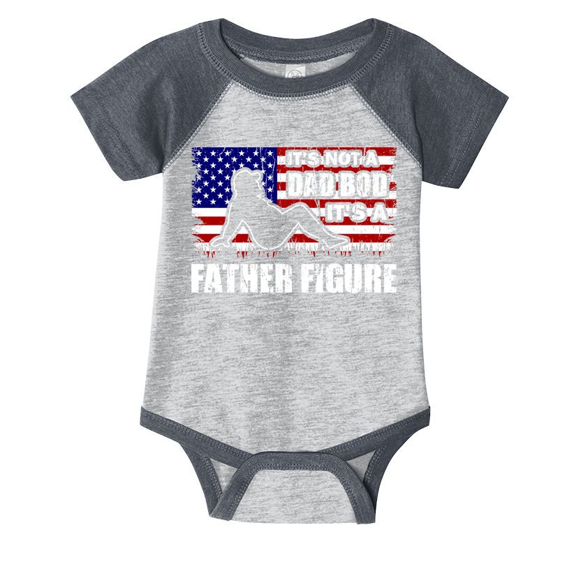 Its Not A Dad Bod Its A Father Figure Funny USA Sexy Infant Baby Jersey Bodysuit