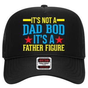 Its Not A Dad Bod High Crown Mesh Back Trucker Hat