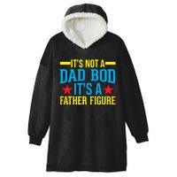 Its Not A Dad Bod Hooded Wearable Blanket