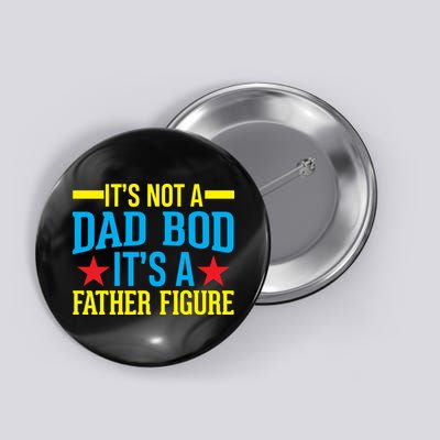 Its Not A Dad Bod Button