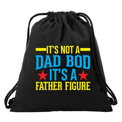 Its Not A Dad Bod Drawstring Bag