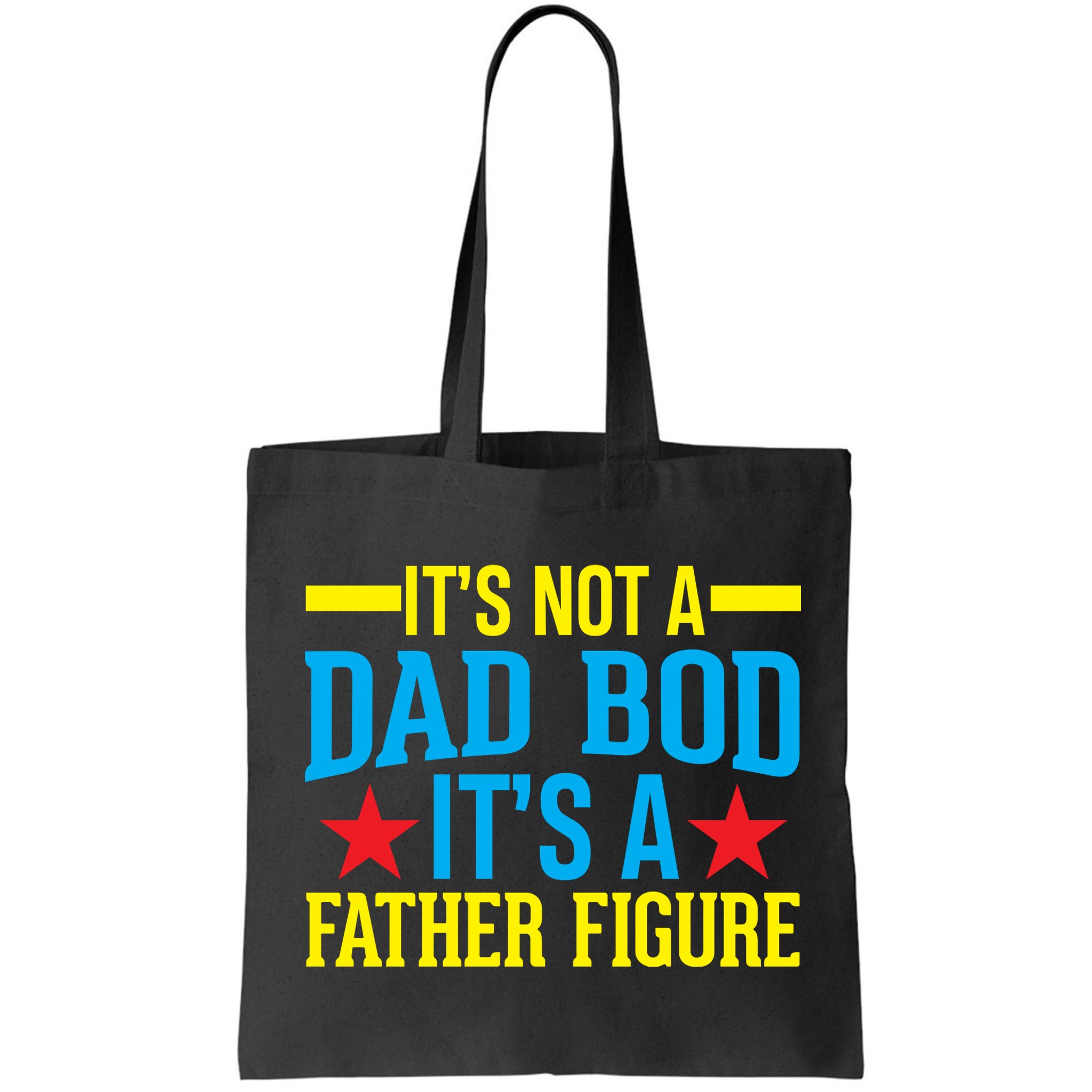 Its Not A Dad Bod Bag