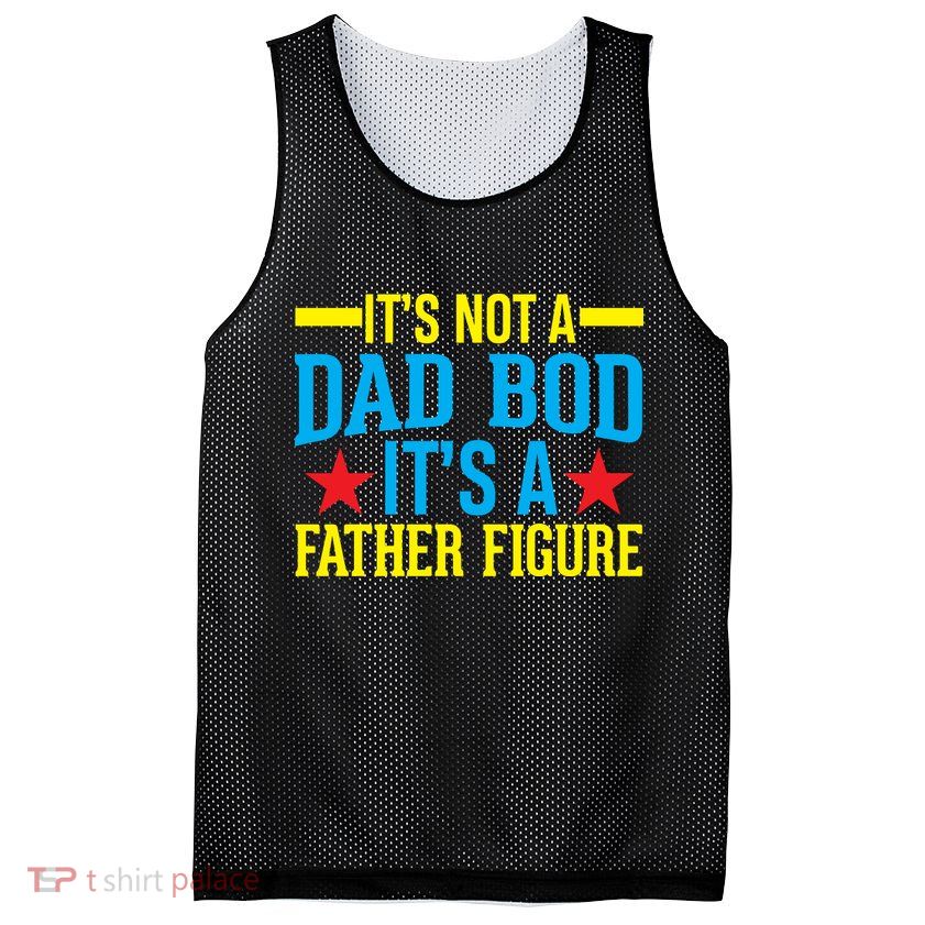 Its Not A Dad Bod Mesh Reversible Basketball Jersey Tank