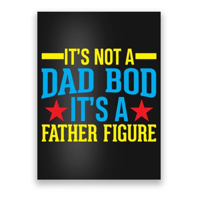 Its Not A Dad Bod Poster