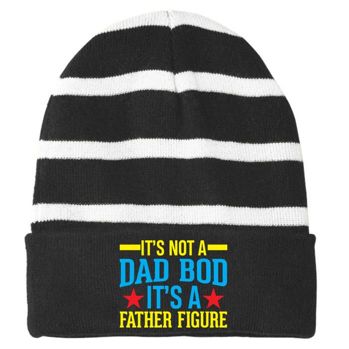 Its Not A Dad Bod Striped Beanie with Solid Band