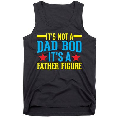 Its Not A Dad Bod Tank Top