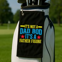 Its Not A Dad Bod Golf Towel