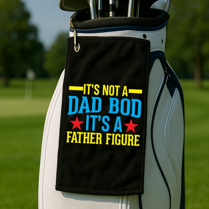 Its Not A Dad Bod Golf Towel