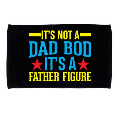 Its Not A Dad Bod Microfiber Hand Towel