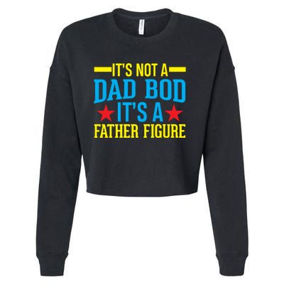 Its Not A Dad Bod Cropped Pullover Crew