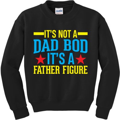 Its Not A Dad Bod Kids Sweatshirt
