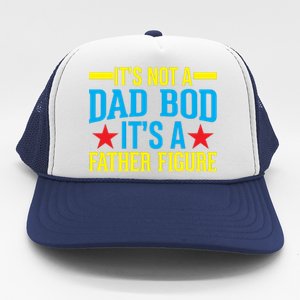 Its Not A Dad Bod Trucker Hat