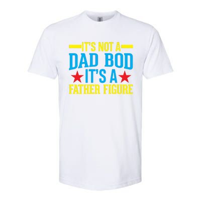 Its Not A Dad Bod Softstyle® CVC T-Shirt