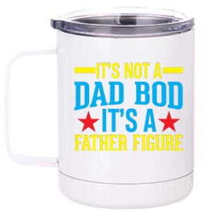 Its Not A Dad Bod 12 oz Stainless Steel Tumbler Cup