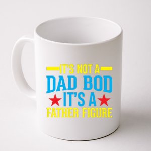 Its Not A Dad Bod Coffee Mug