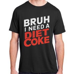 I Need A Diet C.O.K.E Cans Diet C.O.K.E Caffeine Free Diet C.O.K.E Adult ChromaSoft Performance T-Shirt