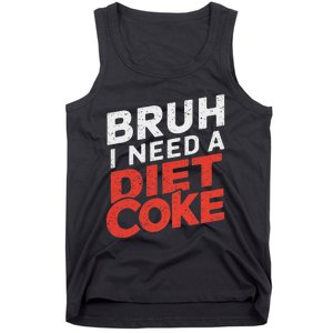 I Need A Diet C.O.K.E Cans Diet C.O.K.E Caffeine Free Diet C.O.K.E Tank Top