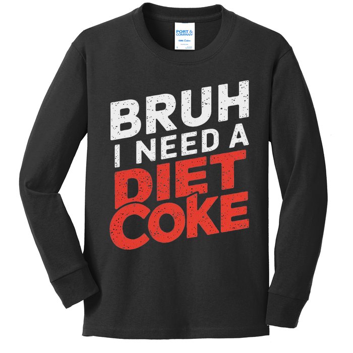 I Need A Diet C.O.K.E Cans Diet C.O.K.E Caffeine Free Diet C.O.K.E Kids Long Sleeve Shirt