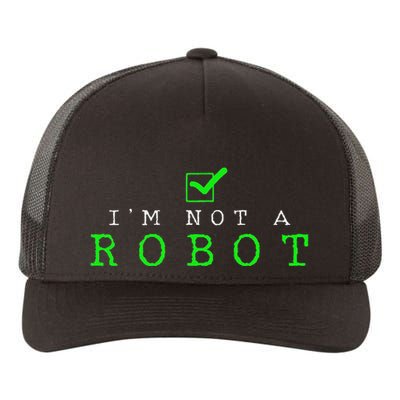 IM Not A Robot Funny Computer Nerd Geek Ai Gift Yupoong Adult 5-Panel Trucker Hat
