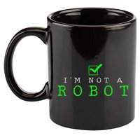 IM Not A Robot Funny Computer Nerd Geek Ai Gift 11oz C Handle Ceramic Mug