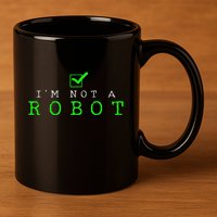 IM Not A Robot Funny Computer Nerd Geek Ai Gift 11oz C Handle Ceramic Mug