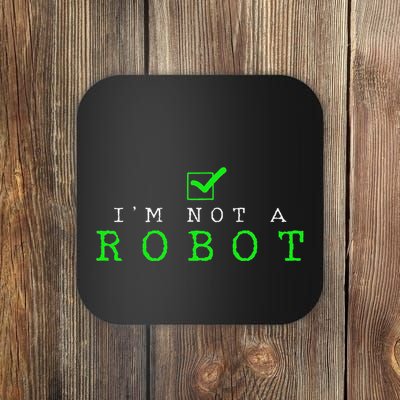 IM Not A Robot Funny Computer Nerd Geek Ai Gift Coaster