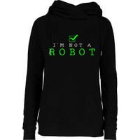 IM Not A Robot Funny Computer Nerd Geek Ai Gift Womens Funnel Neck Pullover Hood