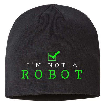 IM Not A Robot Funny Computer Nerd Geek Ai Gift Sustainable Beanie
