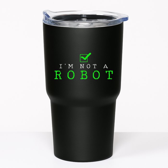 IM Not A Robot Funny Computer Nerd Geek Ai Gift Tumbler