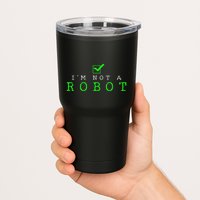 IM Not A Robot Funny Computer Nerd Geek Ai Gift Tumbler