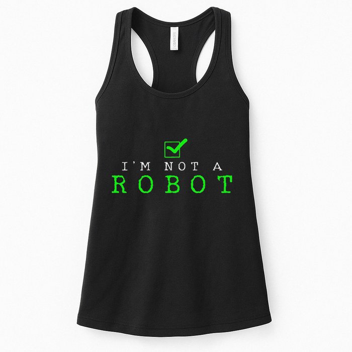 IM Not A Robot Funny Computer Nerd Geek Ai Gift Womens Tank Top