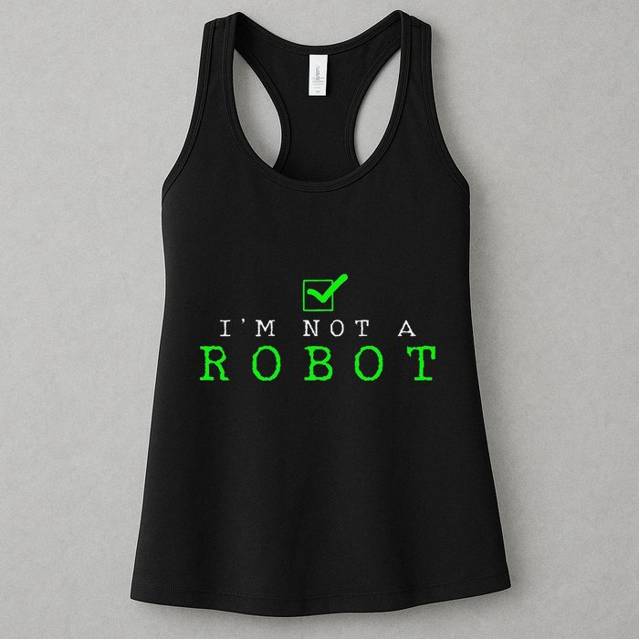 IM Not A Robot Funny Computer Nerd Geek Ai Gift Womens Tank Top