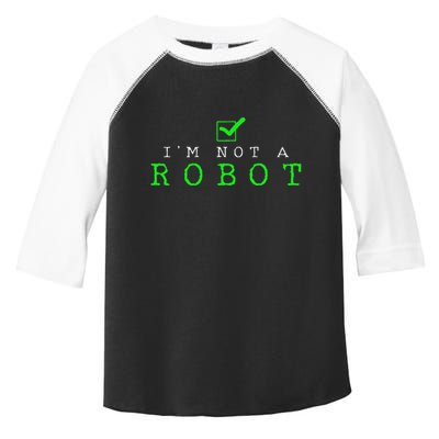 IM Not A Robot Funny Computer Nerd Geek Ai Gift Toddler Fine Jersey T-Shirt
