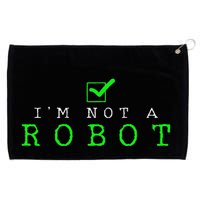 IM Not A Robot Funny Computer Nerd Geek Ai Gift Grommeted Golf Towel