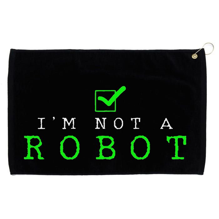 IM Not A Robot Funny Computer Nerd Geek Ai Gift Grommeted Golf Towel