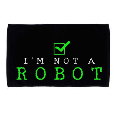 IM Not A Robot Funny Computer Nerd Geek Ai Gift Microfiber Hand Towel
