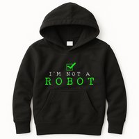 IM Not A Robot Funny Computer Nerd Geek Ai Gift Kids Hoodie