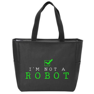 IM Not A Robot Funny Computer Nerd Geek Ai Gift Zip Tote Bag