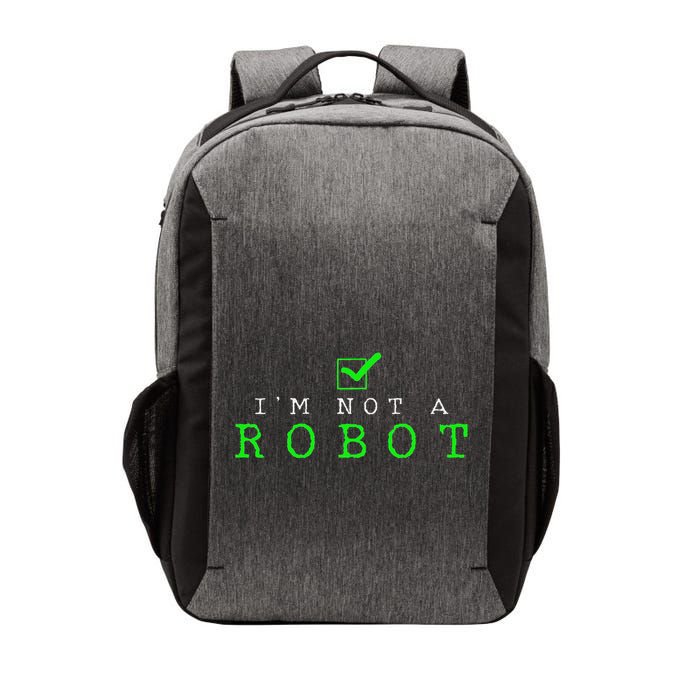 IM Not A Robot Funny Computer Nerd Geek Ai Gift Vector Backpack