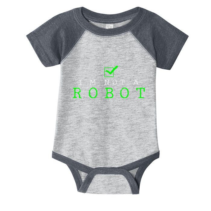 IM Not A Robot Funny Computer Nerd Geek Ai Gift Infant Baby Jersey Bodysuit