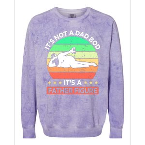 Its Not A Dad Bod Its A Father Figure Funny Beer Sexy Colorblast Crewneck Sweatshirt