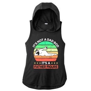 Its Not A Dad Bod Its A Father Figure Funny Beer Sexy Ladies PosiCharge Tri-Blend Wicking Draft Hoodie Tank