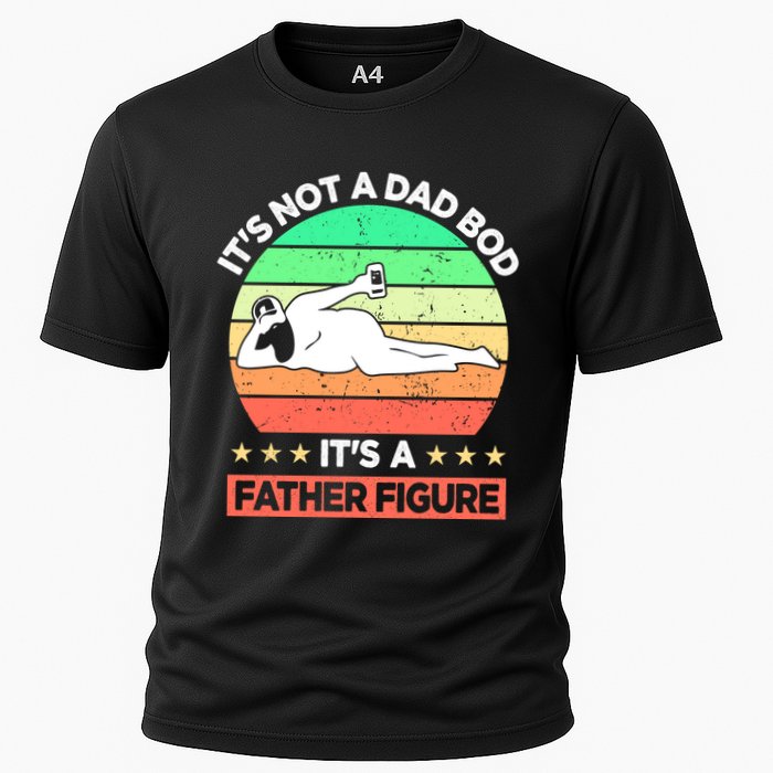 Its Not A Dad Bod Its A Father Figure Funny Beer Sexy Cooling Performance Crew T-Shirt