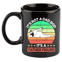 Its Not A Dad Bod Its A Father Figure Funny Beer Sexy 11oz C Handle Ceramic Mug