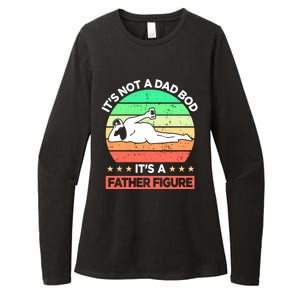 Its Not A Dad Bod Its A Father Figure Funny Beer Sexy Womens CVC Long Sleeve Shirt